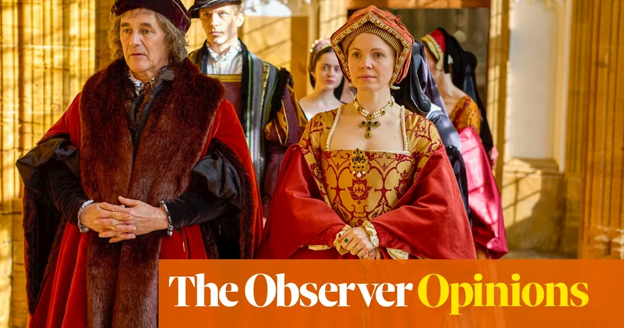 A caring Thomas Cromwell makes good TV, but beware the ‘yes’ men who enable tyrants