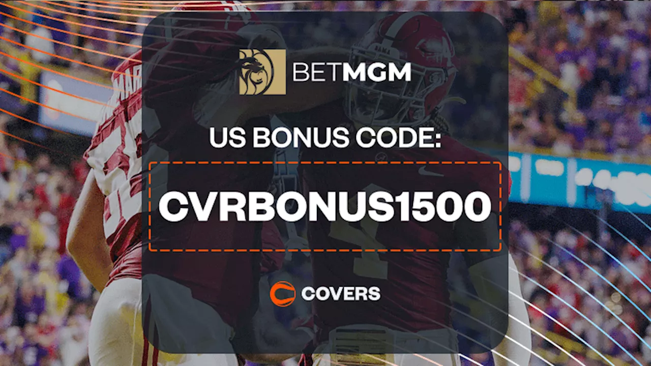 BetMGM Bonus Code 'CVRBONUS1500' Gets You $1,500 in Bonus Bets for Alabama vs Oklahoma