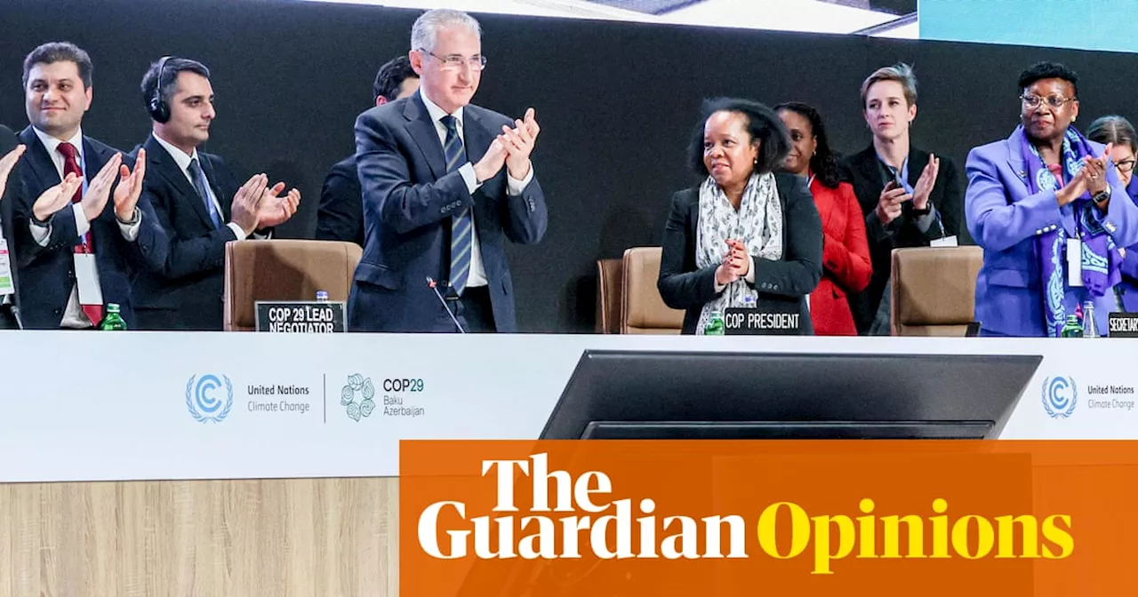 The Guardian view on Cop29: poor-world discontent over a failure of rich countries to deliver