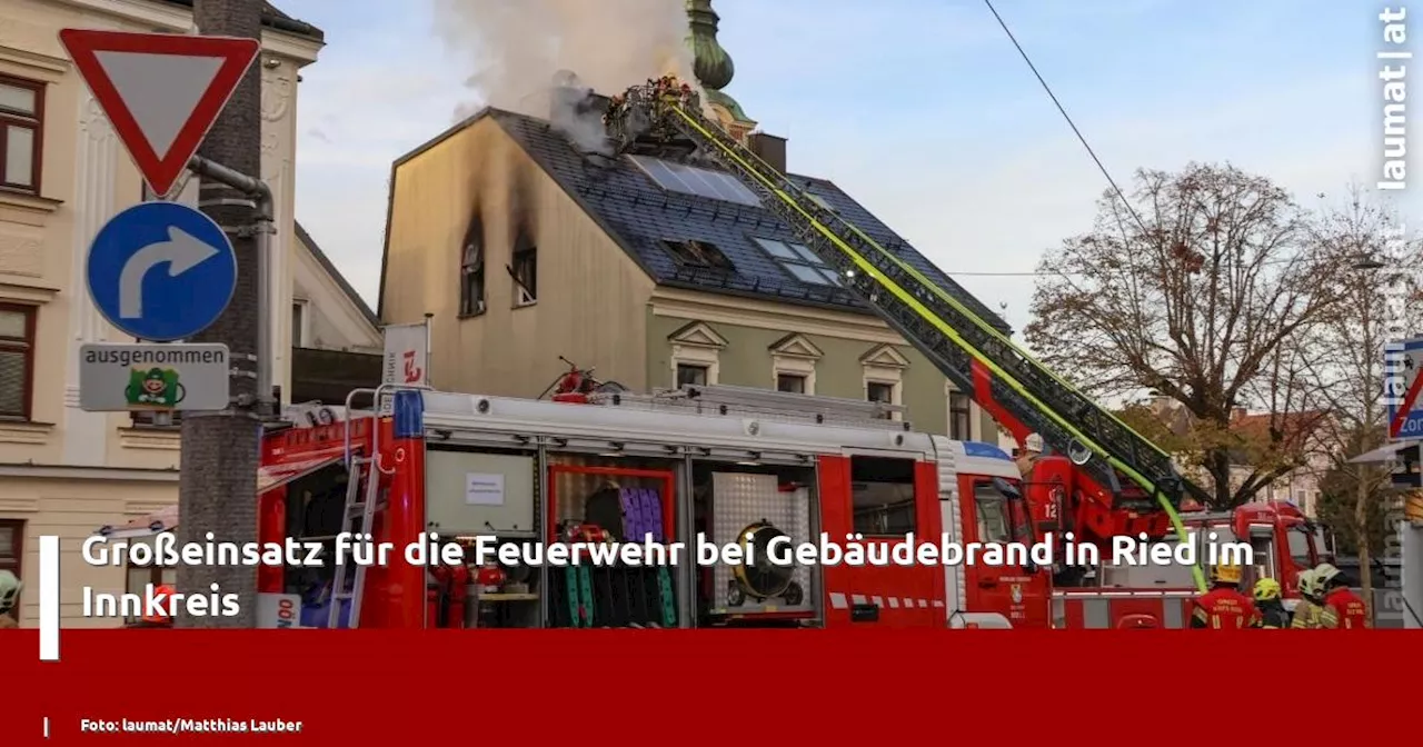 Großer Brand im Zentrum von Ried im Innkreis