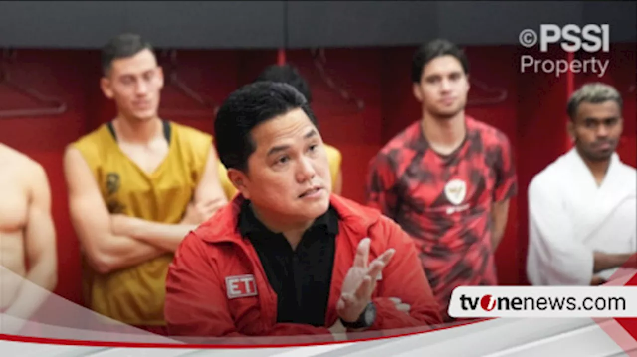 Erick Thohir Mendadak Berikan Peringatan Keras untuk Skuad Timnas Indonesia, Ketum PSSI Sebut Belum Saatnya...