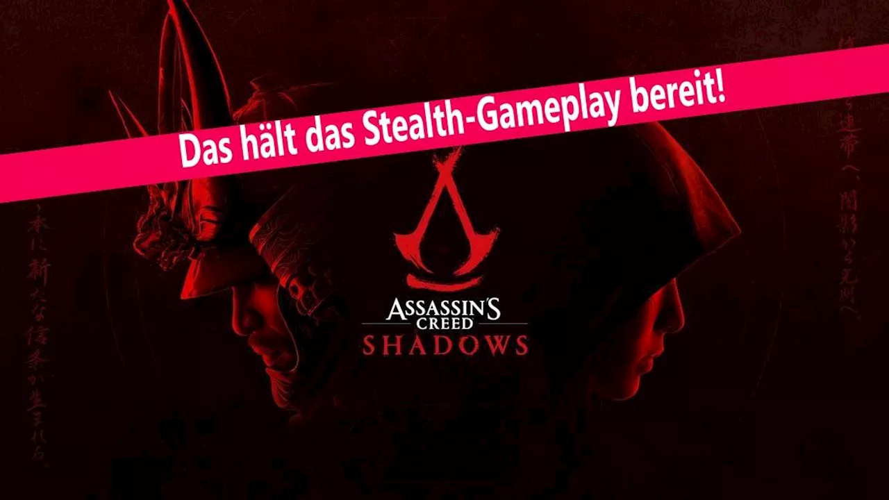 Assassin’s Creed Shadows: Die Stealth-Features im Detail