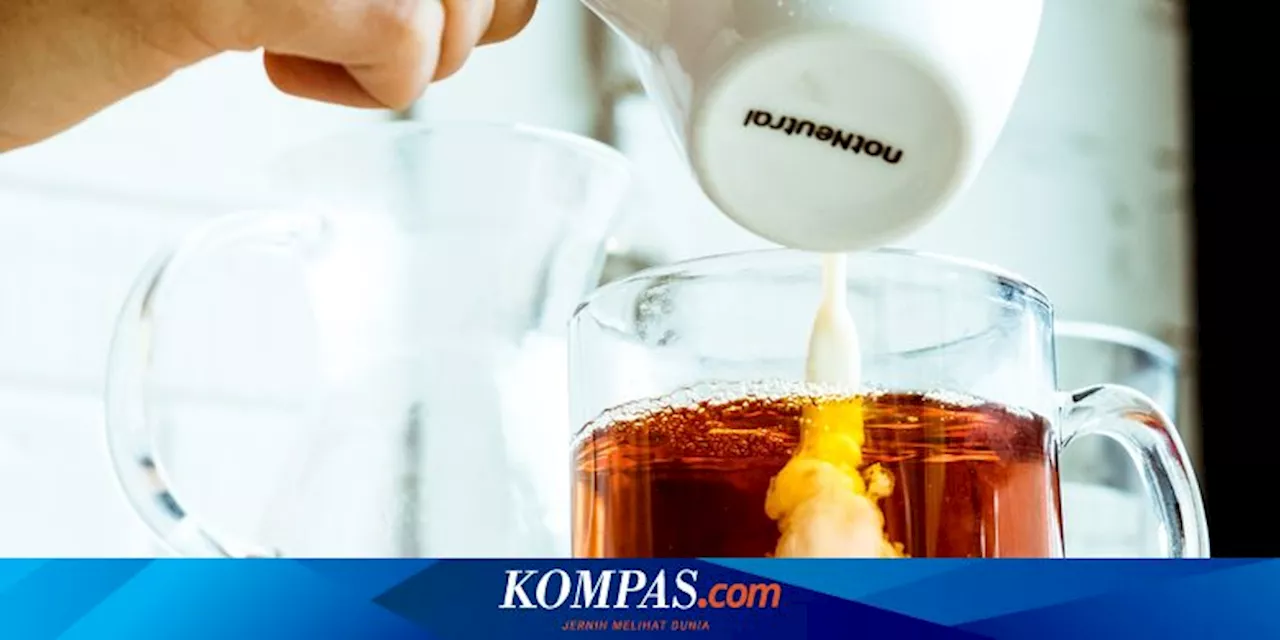 Tips Seduh Teh dengan Susu agar Nutrisi Tetap Terjaga