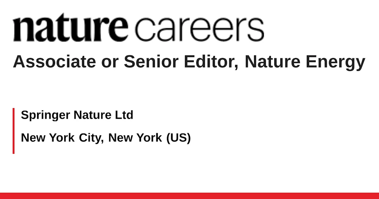 Springer Nature Recruits Editor for Nature Energy Journal