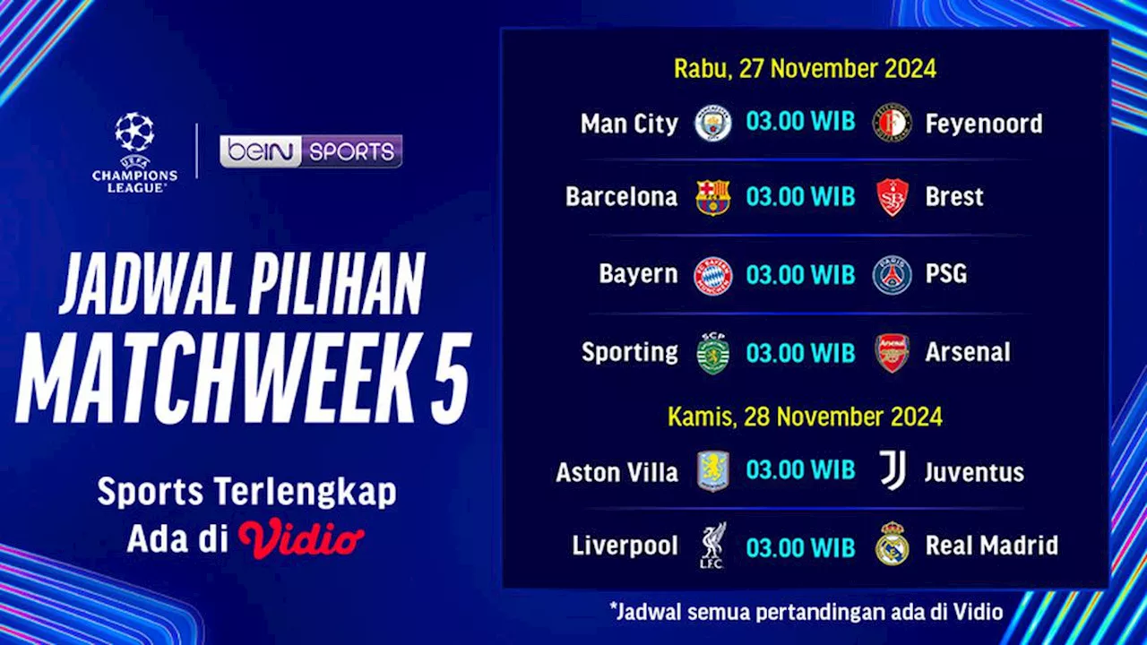 Jadwal dan Link Siaran Langsung Liga Champion 2024/2025 Matchweek 5 di Vidio