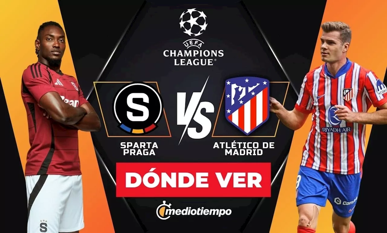 Atlético de Madrid vs Sparta Praga EN VIVO: ¿A qué hora y dónde VER hoy Champions League 2024?