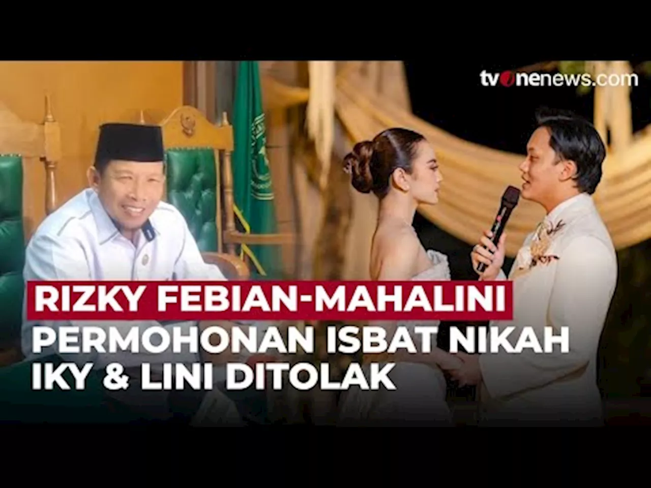 Rizky Febian dan Mahalini Diminta Nikah Ulang Usai Permohonan Isbat Nikah Ditolak