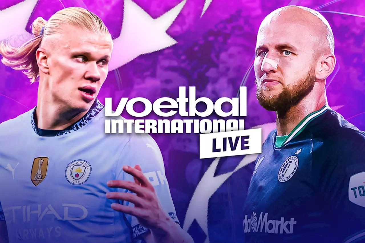 Feyenoord vs Manchester City: Champions League-avond in VI Live