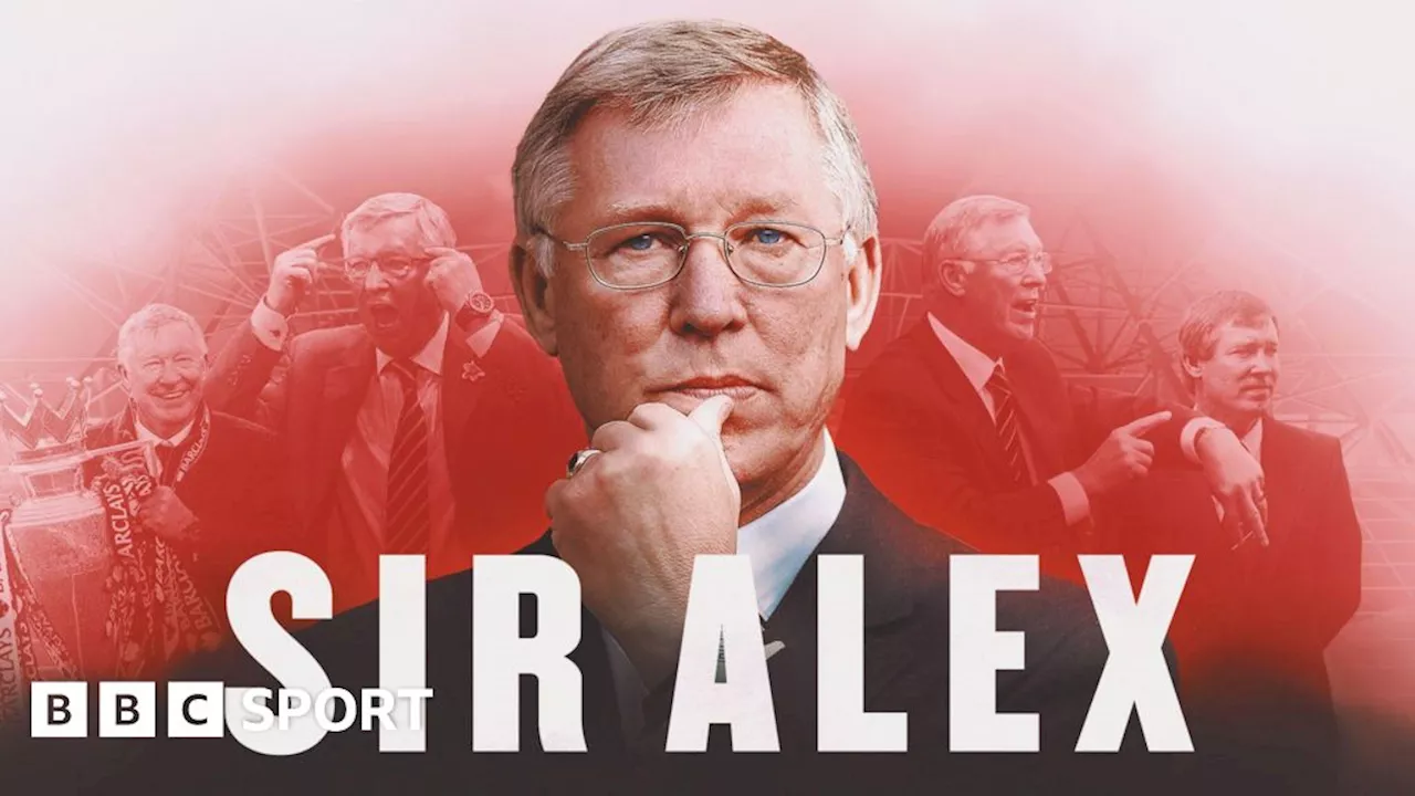 Sir Alex Ferguson: BBC documentary on former Manchester United boss