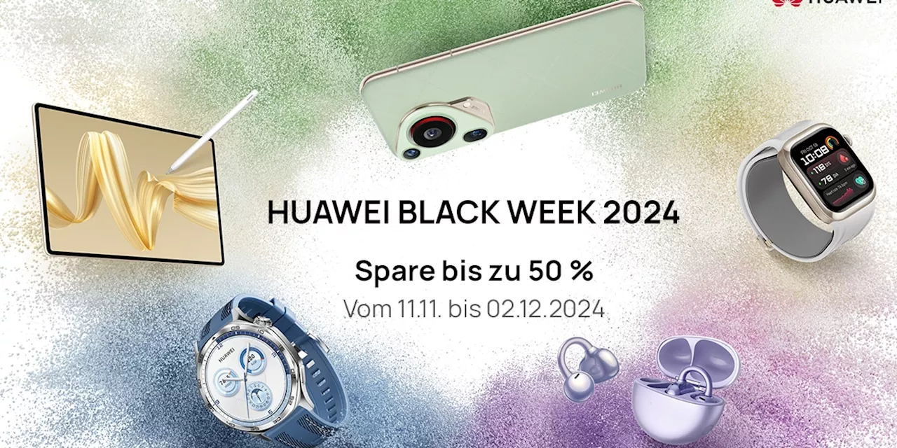 Huawei Black Week 2024 – Top-Deals und Rabatte bis zum Cyber Monday