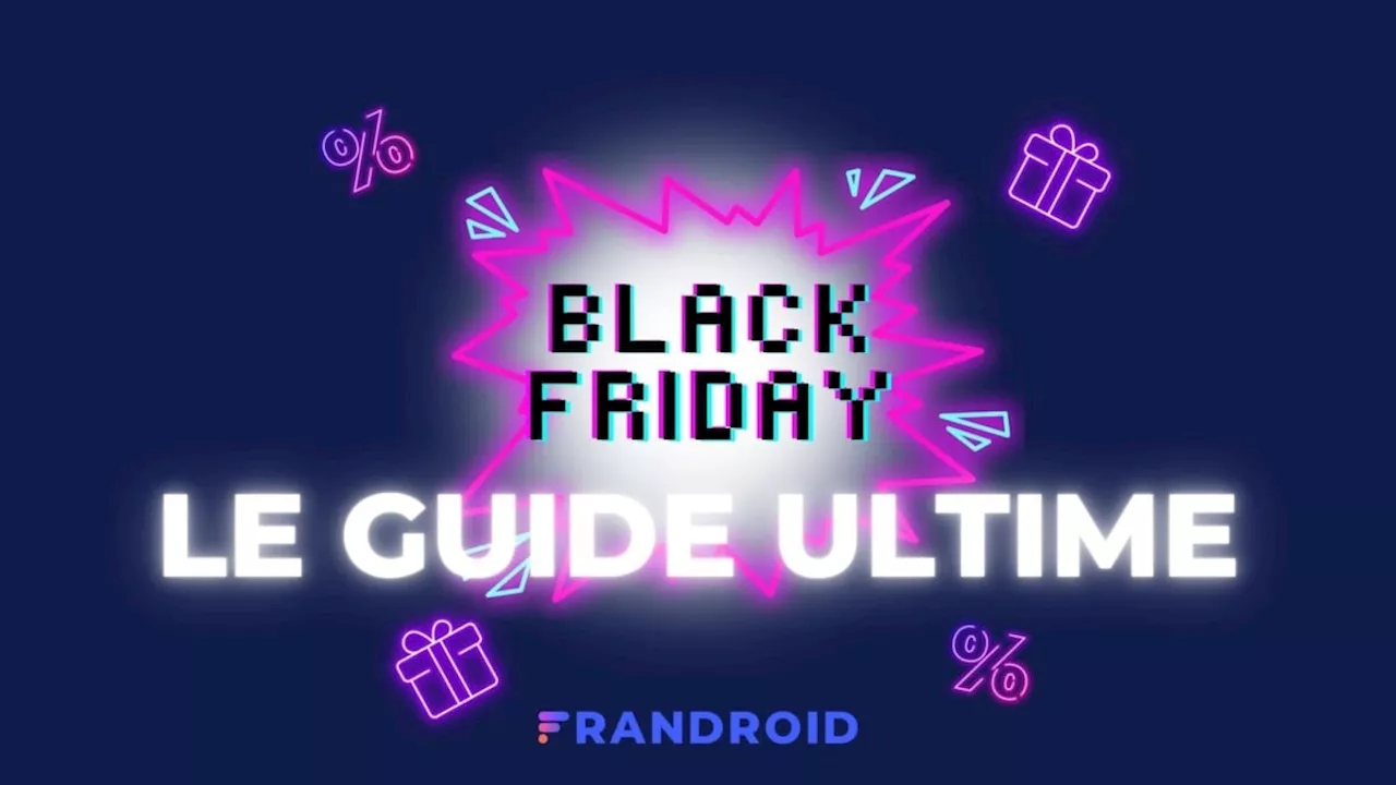 Black Friday : le guide ultime des meilleures offres sur Amazon, la Fnac, Darty, Boulanger…