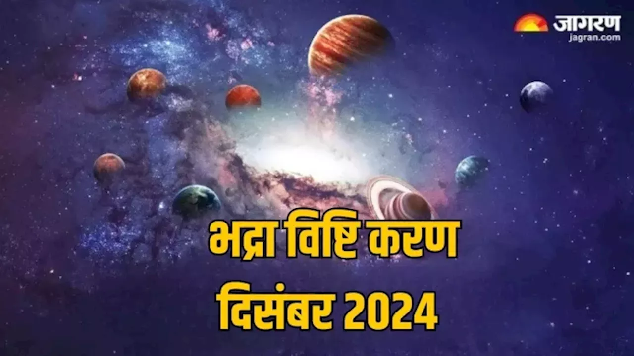 2024 Aralık Bhadra Vishti Karanın Süreleri