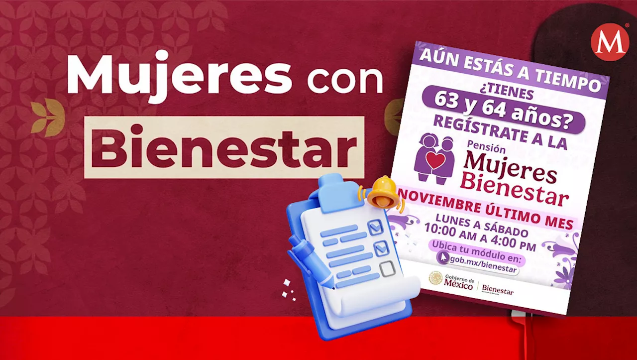 Último día para registrarse en la 'Pensión Mujeres Bienestar' en Tamaulipas