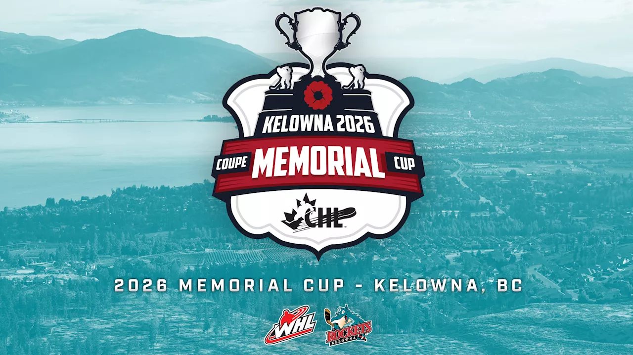 Kelowna a Host City for 2026 Memorial Cup