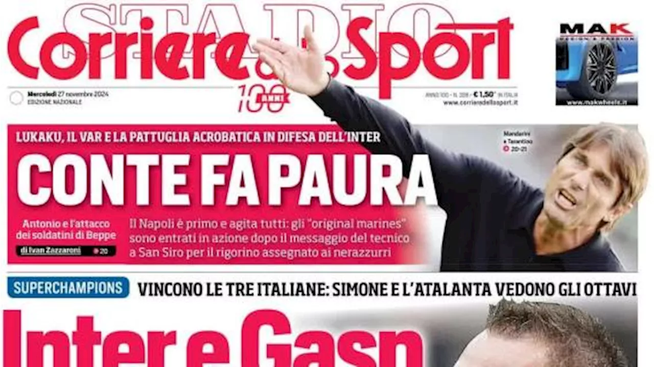 Il Corriere dello Sport apre sulla Champions League: 'Inter e Gasp, avanti tutta'