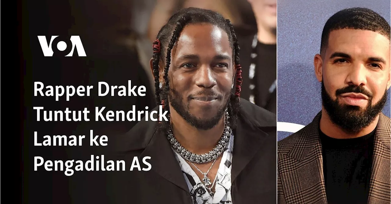 Rapper Drake Tuntut Kendrick Lamar ke Pengadilan AS