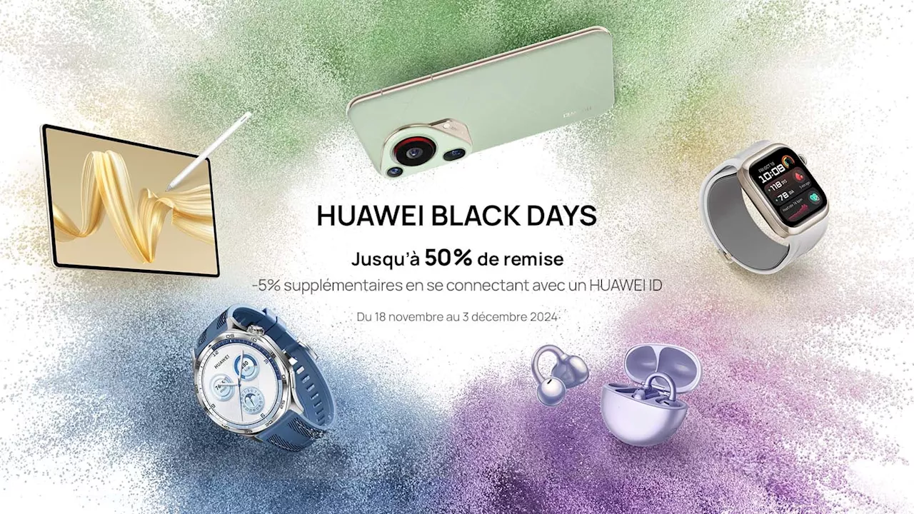 Black Friday Huawei : jusqu'à 50% de remise sur une sélection de produits exceptionnelle