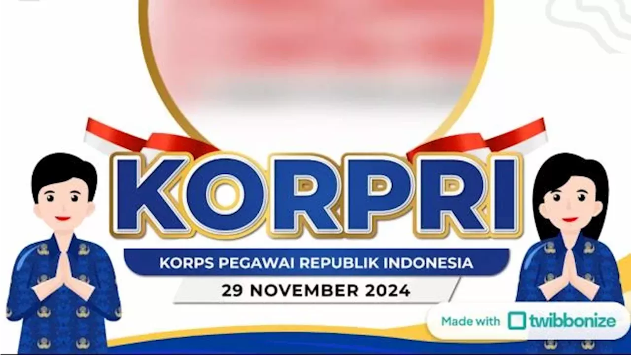 Kumpulan Twibbon Hari Korpri Dan Ucapannya Yang Bisa Diunggah Di Media Sosial Ucapan Hari