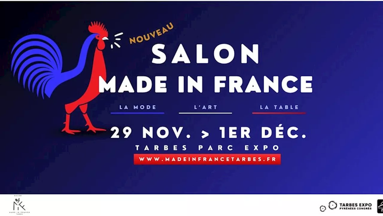 Le Salon du Made In France à Tarbes : Une Célébration du Savoir-Faire Local