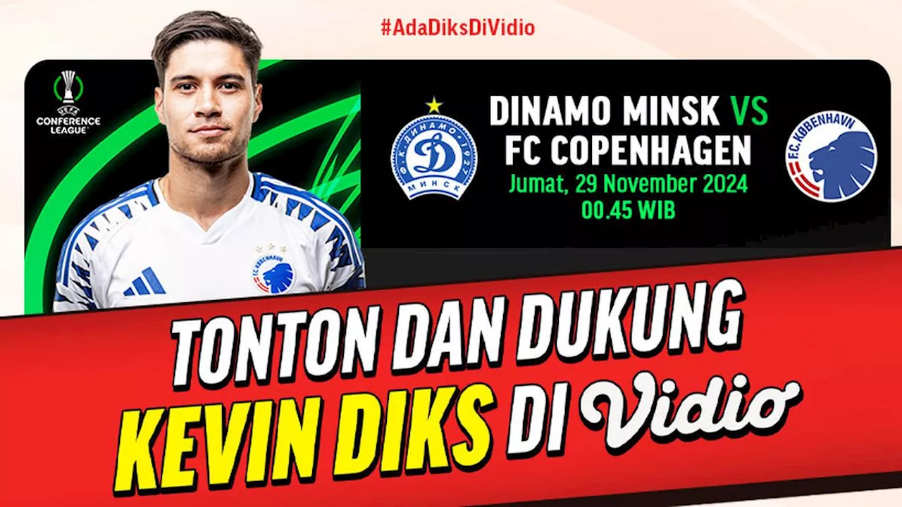 Link Live Streaming UECL: Nonton Kevin Diks Dinamo Minsk vs FC Copenhagen di Vidio