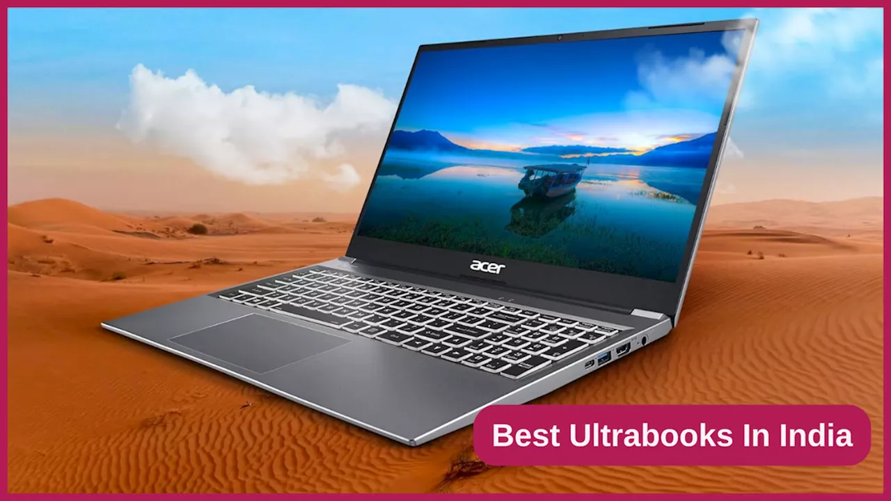 Best Ultrabooks In India लैपटॉप्स में मिल रहें कई प्रीमियम फीचर्स, एप्पल एचपी और लेनोवो जैसे ब्रांड है शामिल