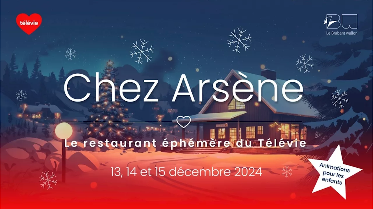 Chez Arsène: Une Nouvelle Édition Avec des Chefs Étoilés