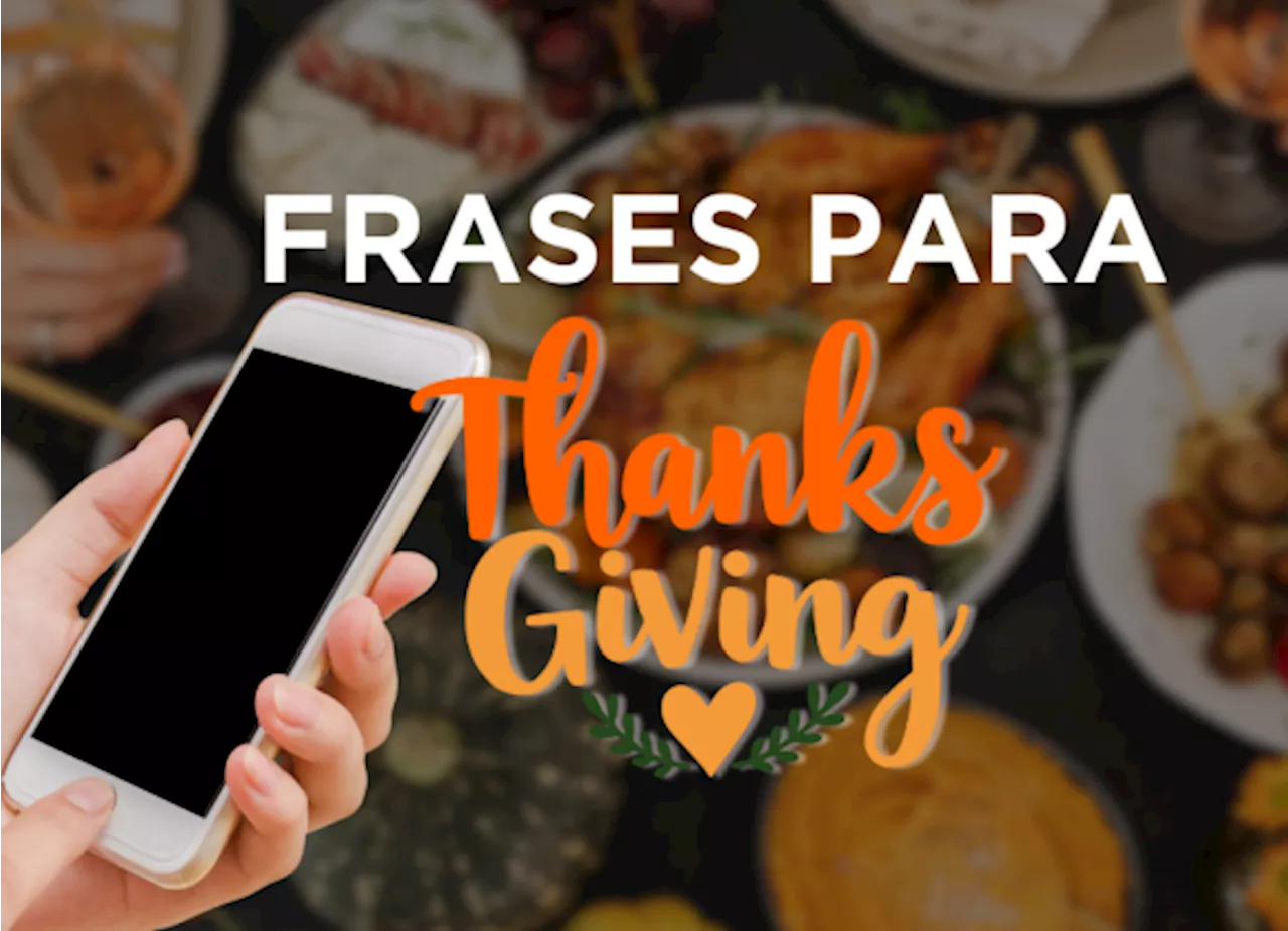 15 Frases para agradecer en Thanksgiving y compartir en redes sociales