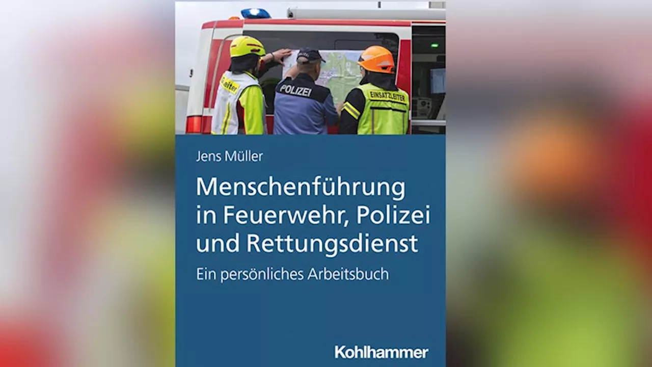 Buch: Menschenführung in Feuerwehr, Polizei und Rettungsdienst