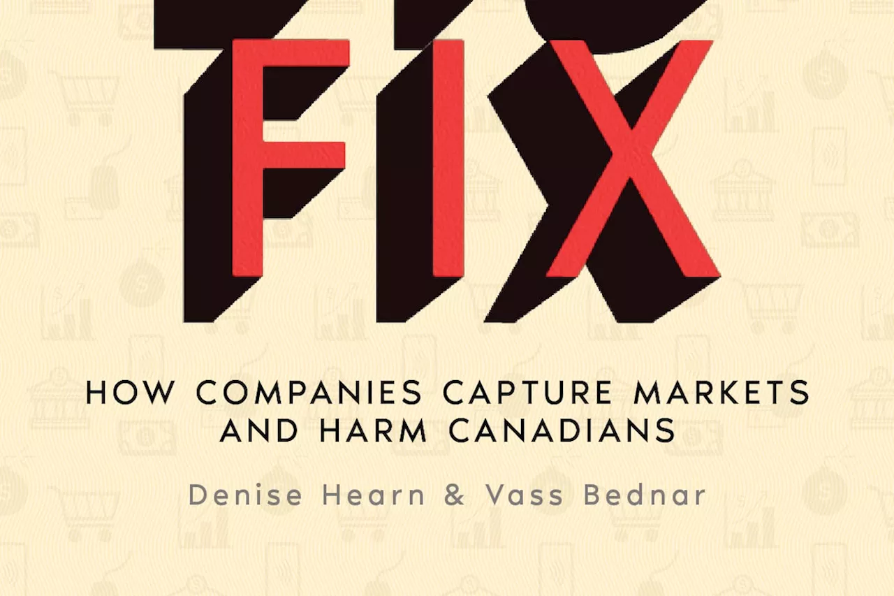 The Big Fix offers a compelling look at Canada’s problem with monopolies