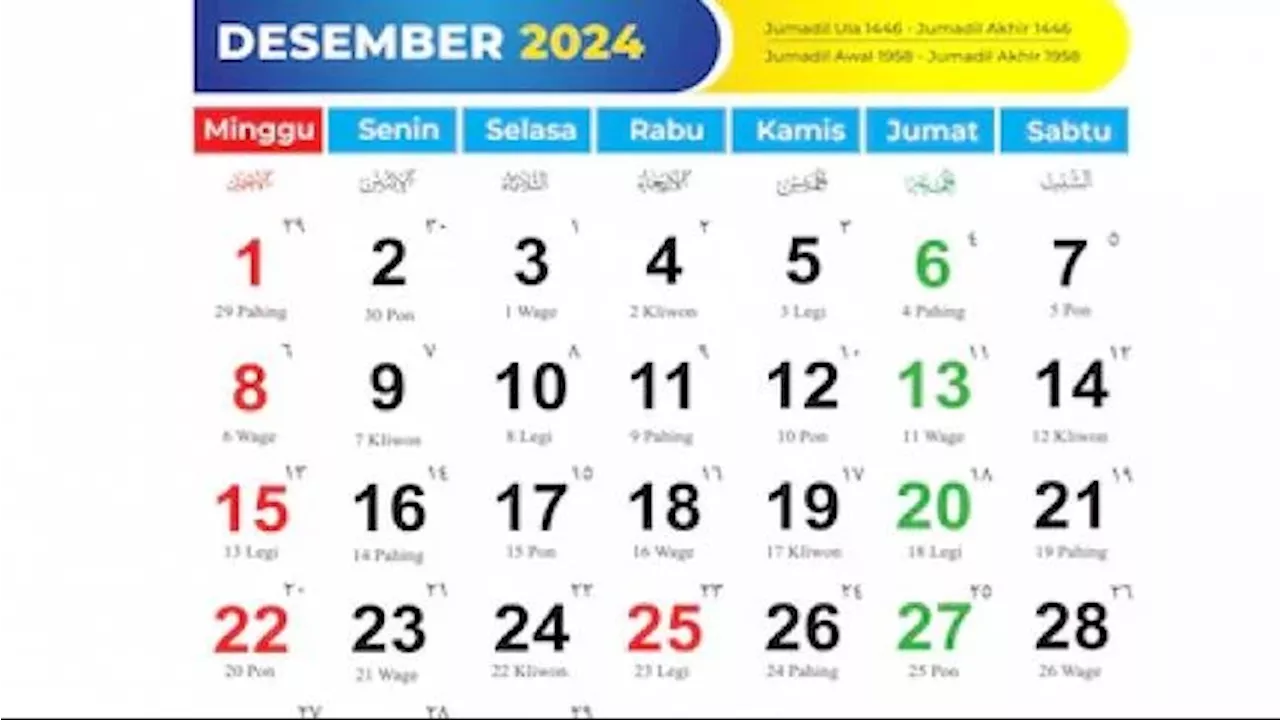 Kalender Desember 2024 Lengkap dengan Tanggalan Jawa, Hijriah, Libur Nasional, dan Cuti Bersama