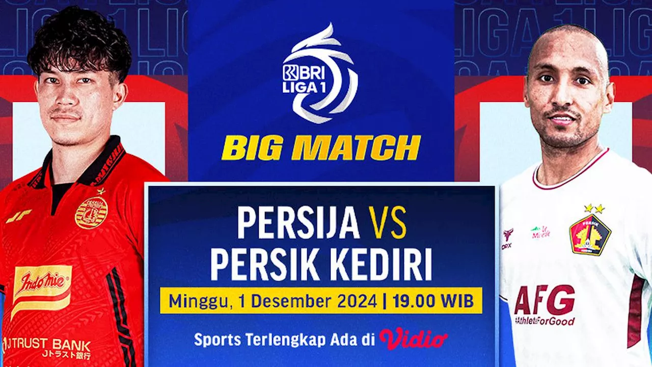 Link Siaran Langsung BRI Liga 1 Big Match: Persija Jakarta vs Persik di Vidio