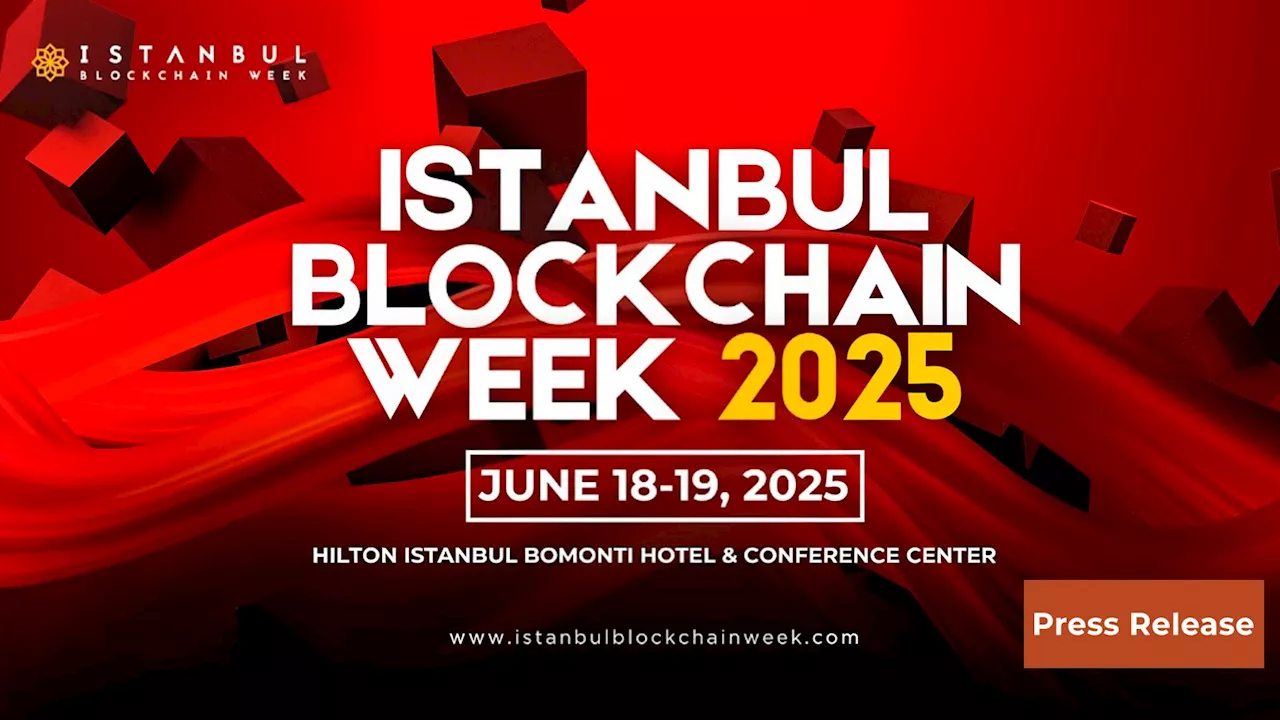 Istanbul Blockchain Week 2025 Is Back: The Future of Web3 Unfolds in Turkey’s Innovation Hub