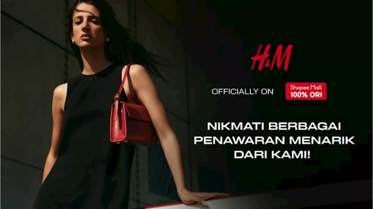 H&M Resmi Hadir di Shopee Mall, Temukan Fashion Terkini dengan Beragam Promo Menarik!