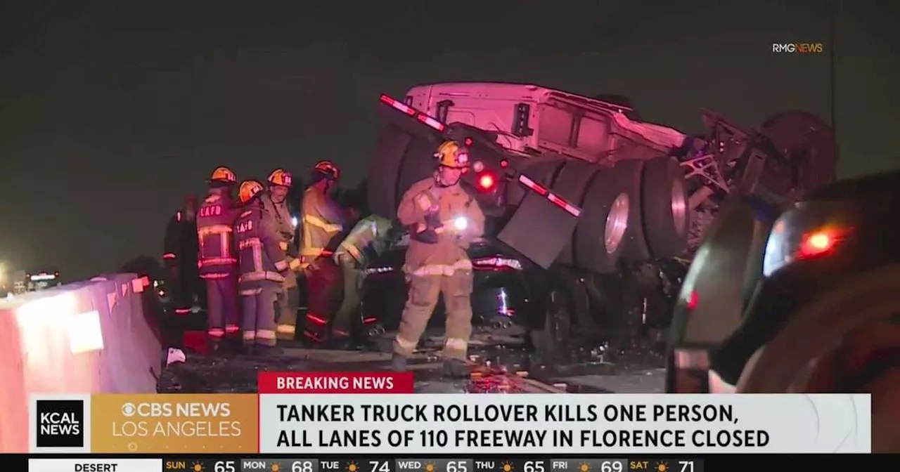 Tanker carrying jet fuel overturns on 110 Freeway in Florence, resulting in one death and fuel spill; northbound lanes closed