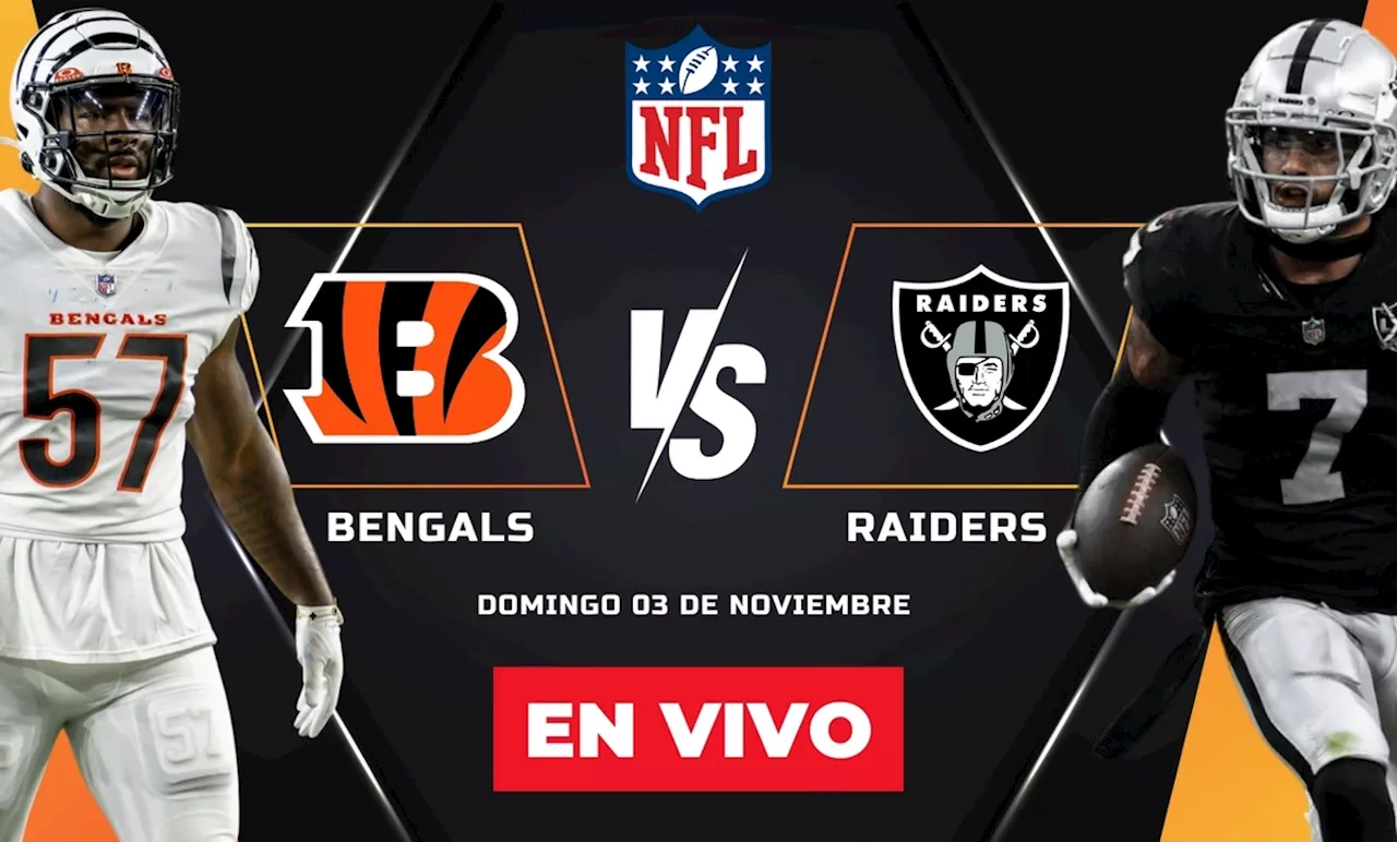 Bengals vs Raiders EN VIVO: A qué hora y dónde ver partido de NFL HOY Semana 9