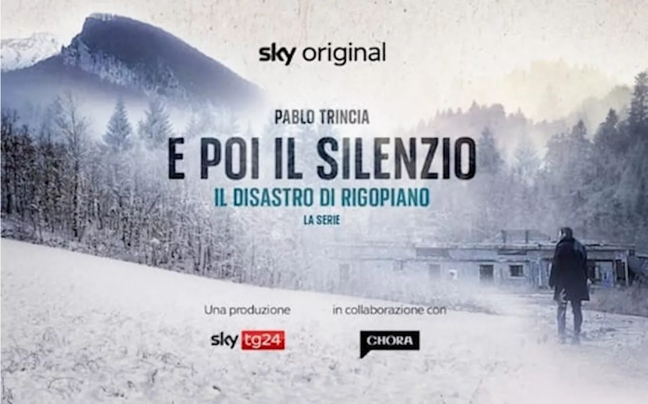 E Poi il Silenzio, il disastro di Rigopiano – La serie, dal 20 novembre su Sky