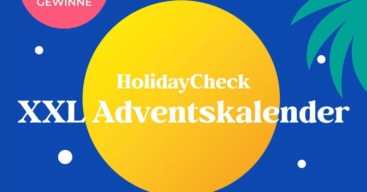 HolidayCheck XXL Adventskalender: Tägliche Chancen auf exklusive Reisen