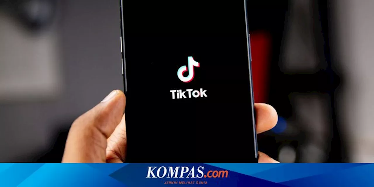 TikTok Bakal Blokir Fitur Kecantikan untuk Remaja di Eropa, Apa Alasannya?