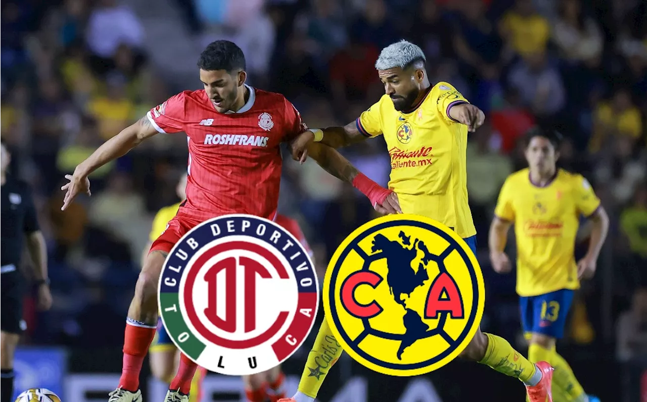 Toluca vs América EN VIVO: ¿A qué hora y dónde VER Cuartos de final VUELTA Liga MX Apertura 2024?