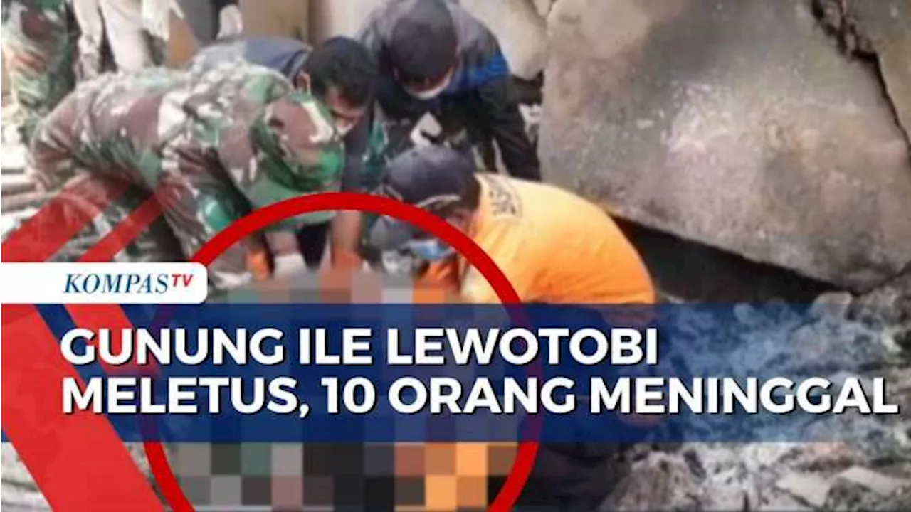 Gunung Ile Lewotobi Laki-Laki Meletus, 10 Orang Meninggal dan 7 Desa Terdampak