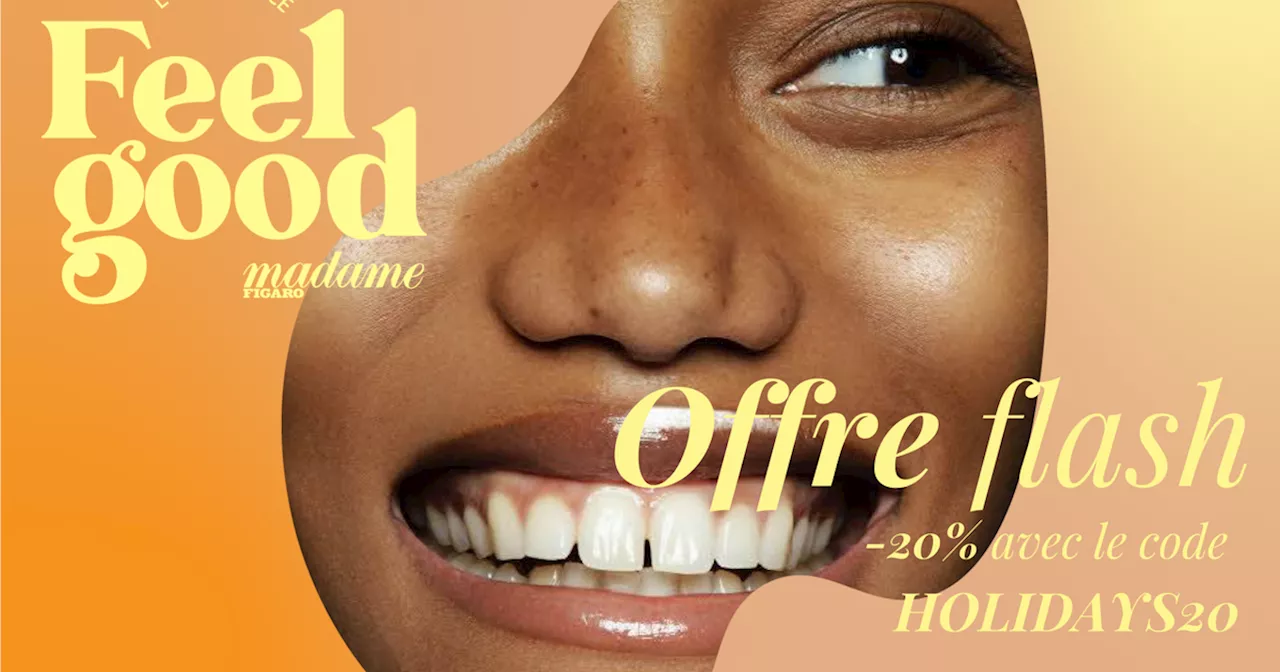 Offre flash : un code privilège pour l’Expérience Feel Good Madame Figaro