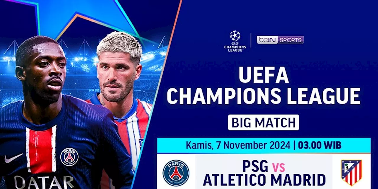 Live Streaming Liga Champions: PSG vs Atletico Madrid di Vidio Pekan Ini