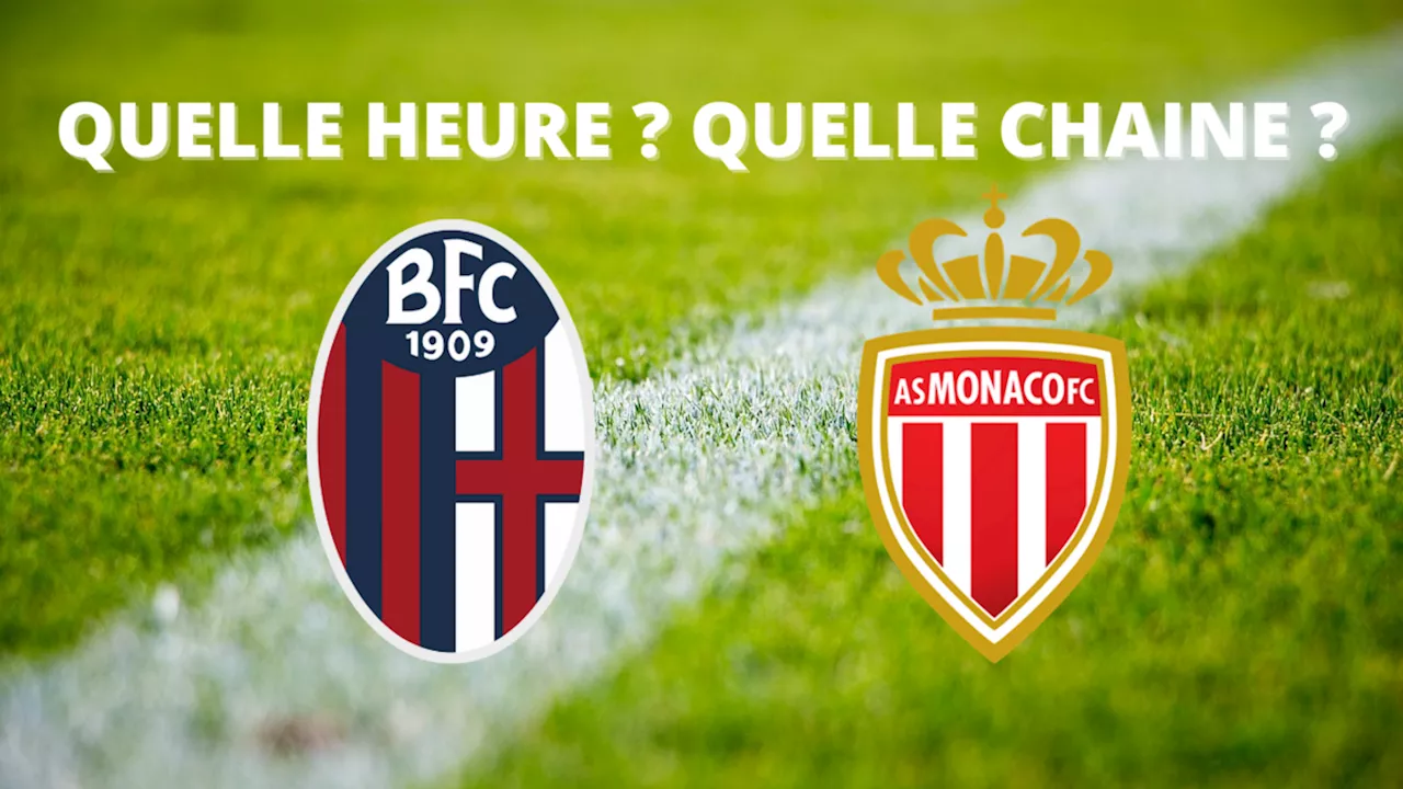 – Monaco : à quelle heure et sur quelle chaîne voir le match en direct ?