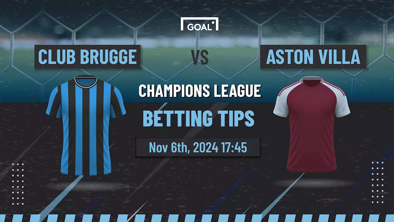 Club Brugge vs Aston Villa Predictions and Betting Tips: Villa can extend perfect start