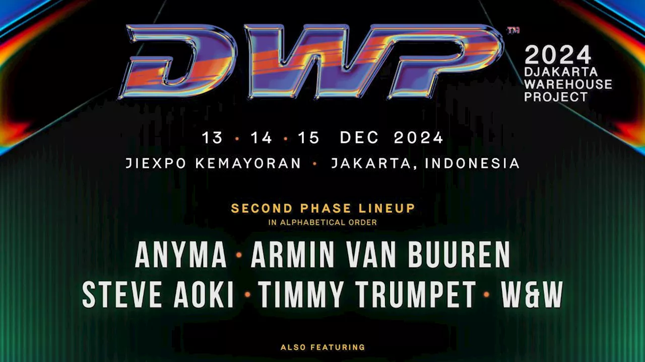 DWP 2024 Hadirkan Artis Legendaris di Fase Kedua, Ada Armin Van Buuren hingga Steve Aoki