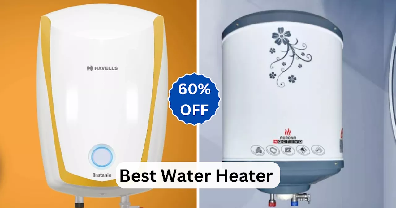 सर्दी आने से पहले ही 60% गिर गई Best Water Heater की कीमत, मिनटों में गर्म हो जाएगा बर्फ जैसा ठंडा पानी