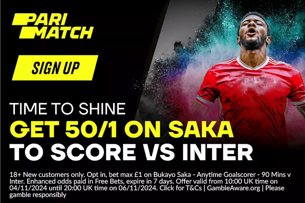 Inter vs Arsenal betting offer: Get 50/1 on Saka to score on Parimatch...