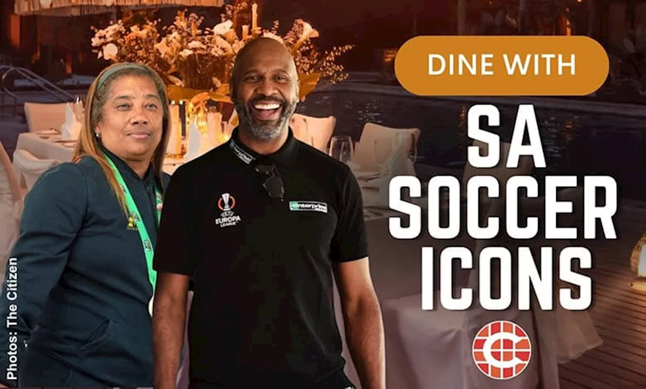 Take a seat at the table with South African soccer legends