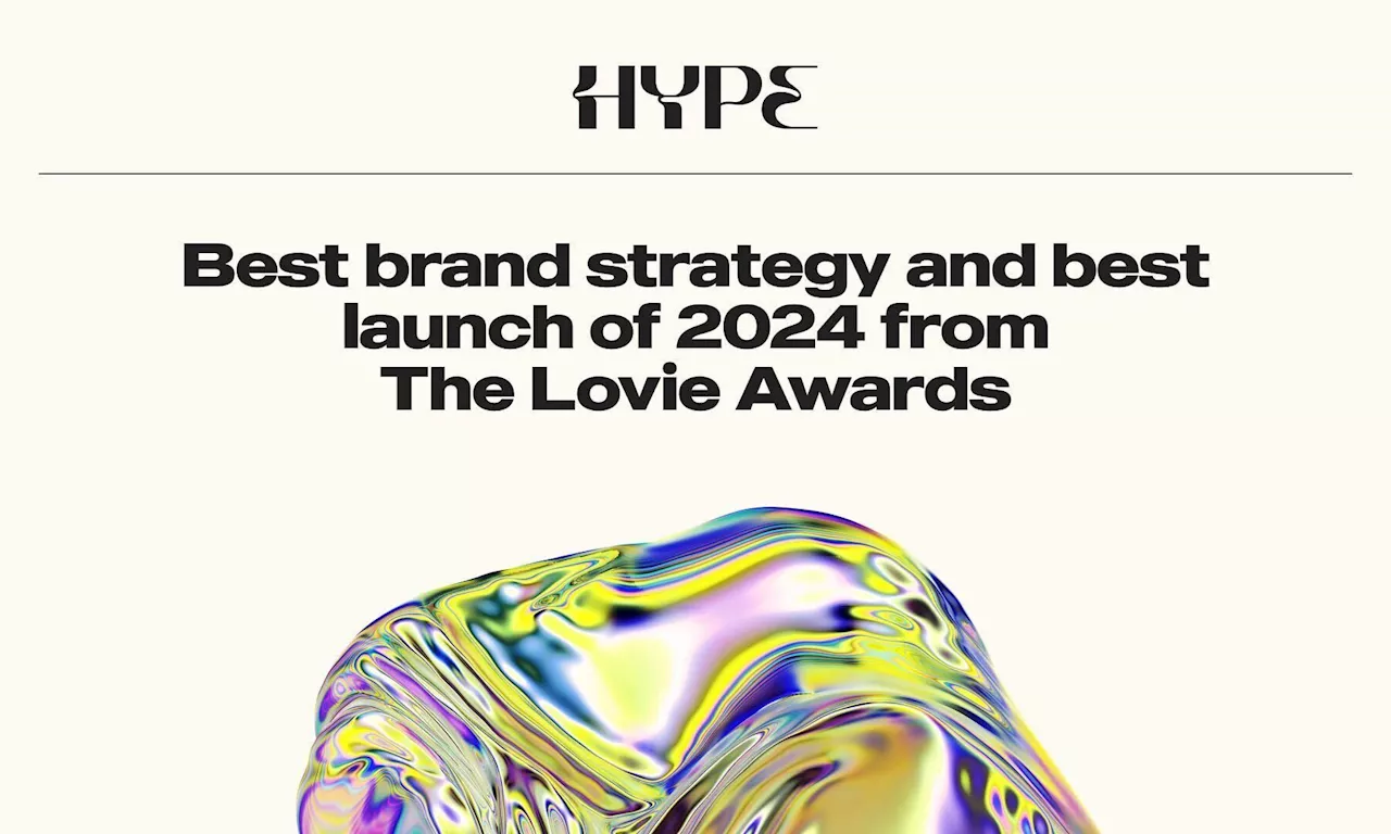 Hype Celebrates Multiple Awards for Best Launch and Brand Integration at the 14th Annual Lovie Awards