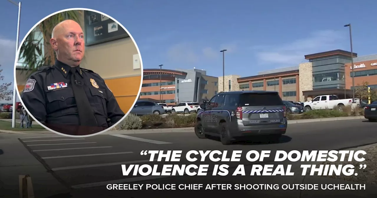 'Cycle of domestic violence is a real thing': Greeley police chief shares new details on shooting at UCHealth